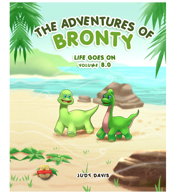 The Adventures of Bronty: Life Goes On Vol. 8