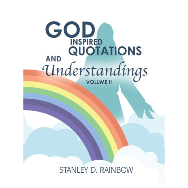 God Inspired Quotations and Understandings Volume II