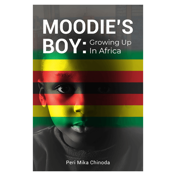 Moodie's Boy: Growing Up in Africa