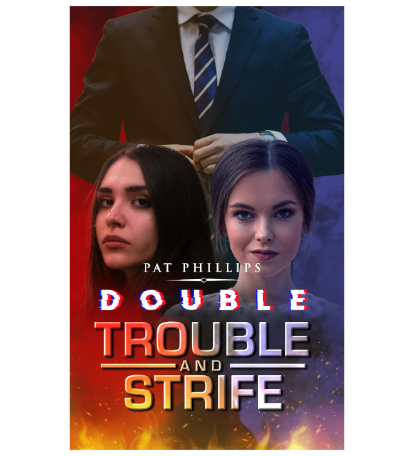 Double Trouble and Strife
