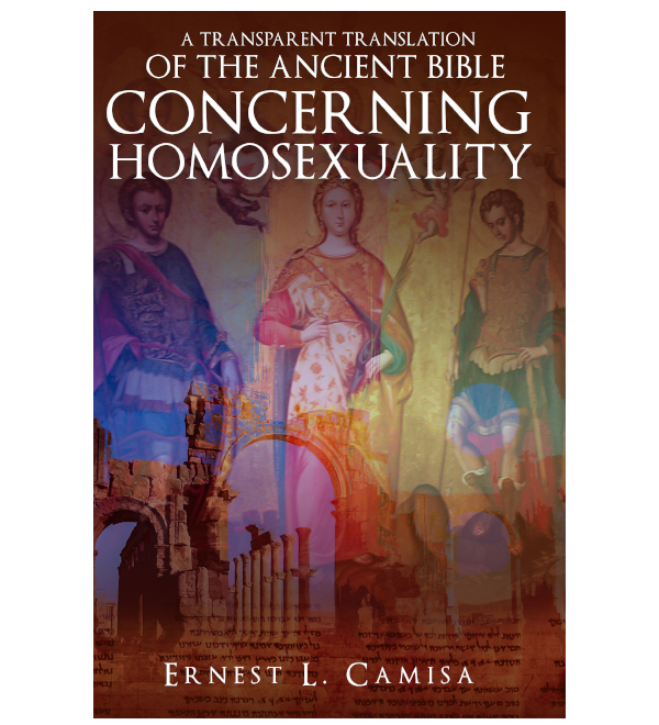 A Transparent Translation of the Ancient Bible Concerning Homosexuality