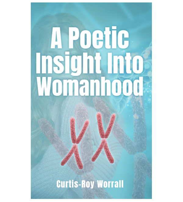 A Poetic Insight Into Womanhood