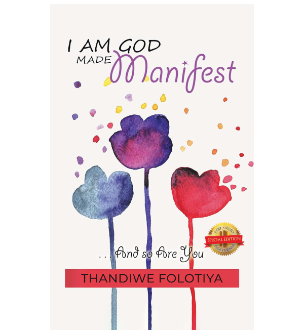 I Am God Made Manifest . . . and So Are You