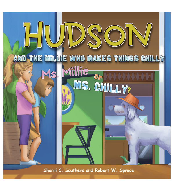 Hudson and the Millie Who Makes Things Chilly Ms. Mille or Ms. Chilly?