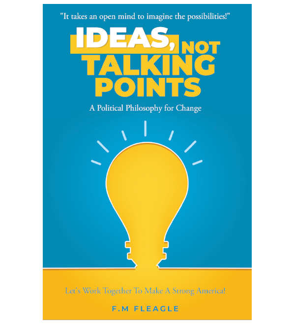 Ideas, Not Talking Points!