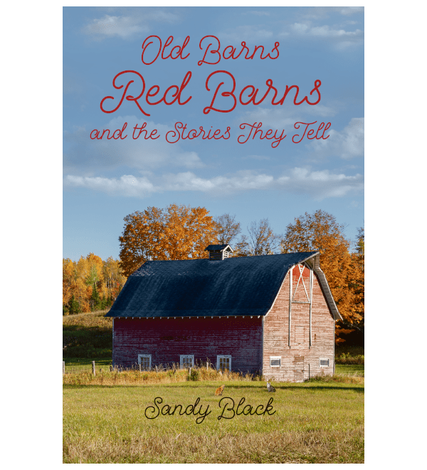 Old Barns, Red Barns and the Stories They Tell