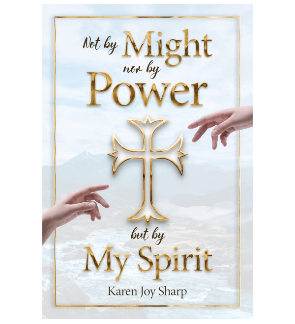 Not by Might nor by Power but by My Spirit